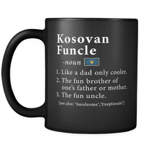 Load image into Gallery viewer, RobustCreative-Kosovan Funcle Definition Fathers Day Gift - Kosovan Pride 11oz Funny Black Coffee Mug - Real Kosovo Hero Papa National Heritage - Friends Gift - Both Sides Printed
