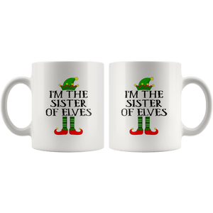 RobustCreative-Im The Sister of Elves Family Matching Elf Outfits PJ - 11oz White Mug Christmas group green pjs costume Gift Idea