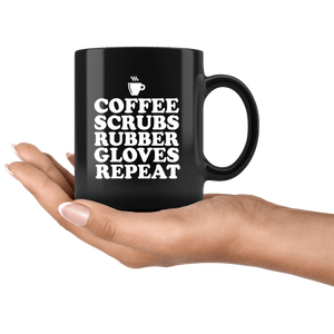 RobustCreative-Coffee Scrubs Rubber Gloves Repeat Cute CNA Nurse Life - 11oz Black Mug barista coffee maker Gift Idea