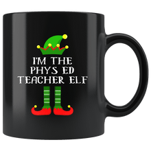 Load image into Gallery viewer, RobustCreative-Im The Phys ED Teacher Elf Christmas Teaching&#39;s - 11oz Black Mug I Just Really Like to Teach Cute Tiny Humans Gift Idea
