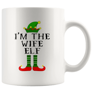 RobustCreative-Im The Wife Elf Matching Family Christmas - 11oz White Mug Christmas group green pjs costume Gift Idea