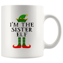 Load image into Gallery viewer, RobustCreative-Im The Sister Elf Matching Family Christmas - 11oz White Mug Christmas group green pjs costume Gift Idea
