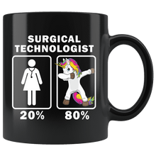 Load image into Gallery viewer, RobustCreative-Surgical Technologist Dabbing Unicorn 80 20 Principle Superhero Girl Womens - 11oz Black Mug Medical Personnel Gift Idea
