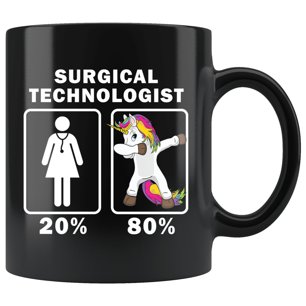 RobustCreative-Surgical Technologist Dabbing Unicorn 80 20 Principle Superhero Girl Womens - 11oz Black Mug Medical Personnel Gift Idea