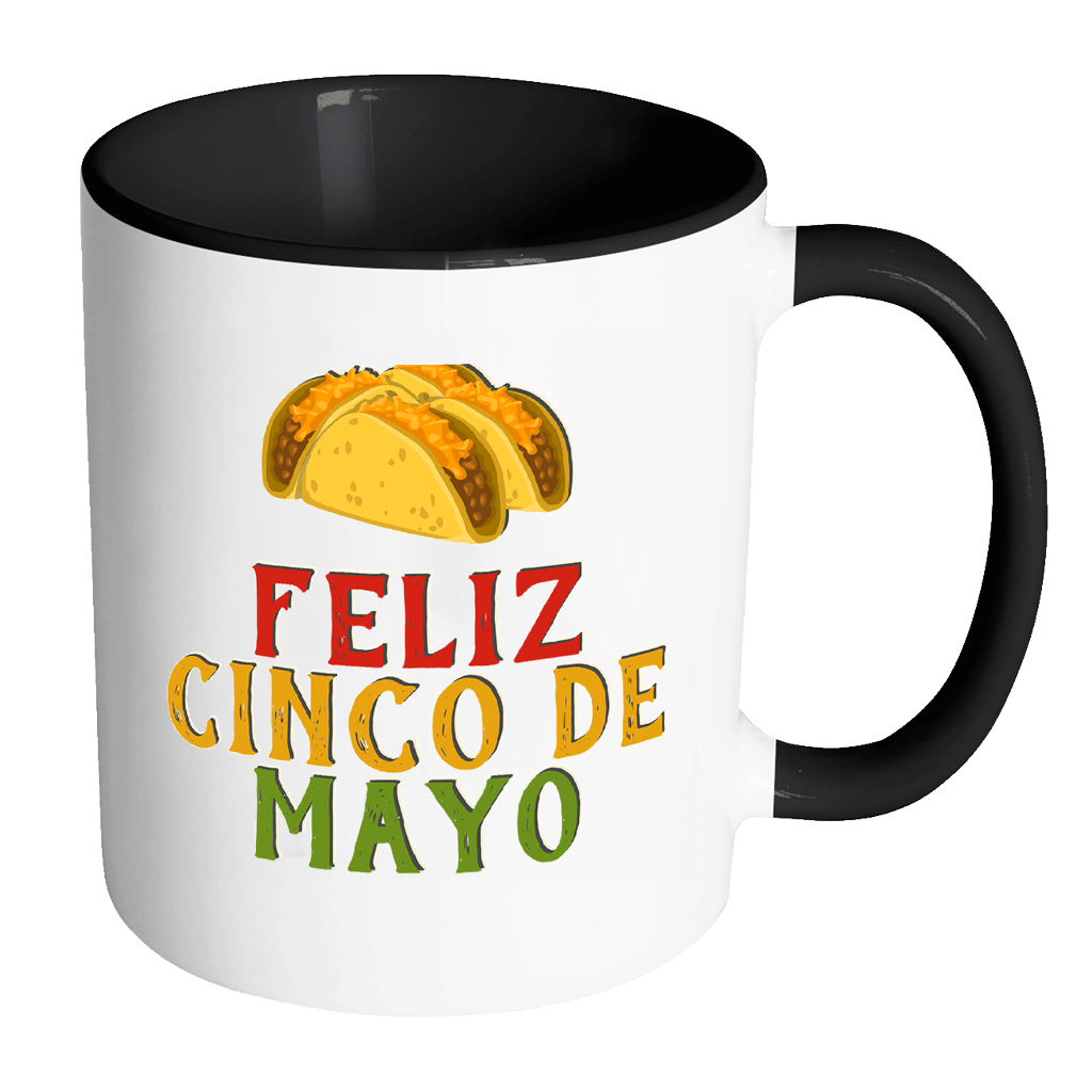 RobustCreative-Feliz Taco - Cinco De Mayo Mexican Fiesta - No Siesta Mexico Party - 11oz Black & White Funny Coffee Mug Women Men Friends Gift ~ Both Sides Printed