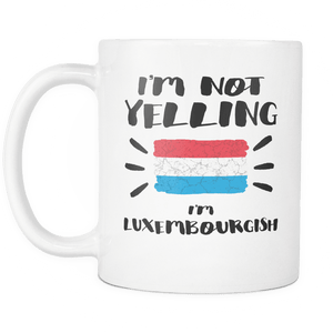 RobustCreative-I'm Not Yelling I'm Luxembourgish Flag - Luxembourg Pride 11oz Funny White Coffee Mug - Coworker Humor That's How We Talk - Women Men Friends Gift - Both Sides Printed (Distressed)