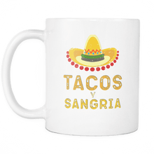 Load image into Gallery viewer, RobustCreative-Tacos Y Sangria - Cinco De Mayo Mexican Fiesta - No Siesta Mexico Party - 11oz White Funny Coffee Mug Women Men Friends Gift ~ Both Sides Printed
