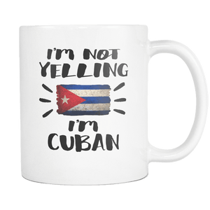 RobustCreative-I'm Not Yelling I'm Cuban Flag - Cuba Pride 11oz Funny White Coffee Mug - Coworker Humor That's How We Talk - Women Men Friends Gift - Both Sides Printed (Distressed)