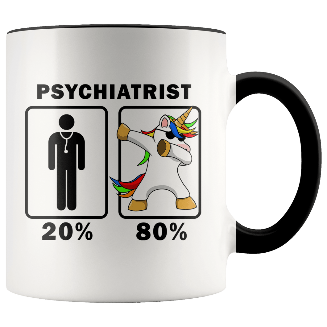 RobustCreative-Psychiatrist Dabbing Unicorn 80 20 Principle Graduation Gift Mens - 11oz Accent Mug Medical Personnel Gift Idea