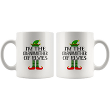 Load image into Gallery viewer, RobustCreative-Im The Grandmother of Elves Family Matching Elf Outfits PJ - 11oz White Mug Christmas group green pjs costume Gift Idea
