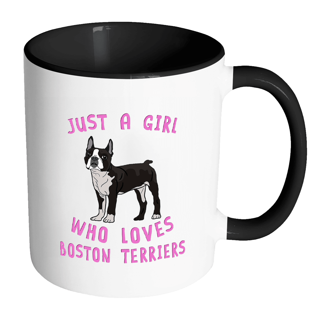 RobustCreative-Just a Girl Who Loves Boston Terrier the Wild One Animal Spirit 11oz Black & White Coffee Mug ~ Both Sides Printed