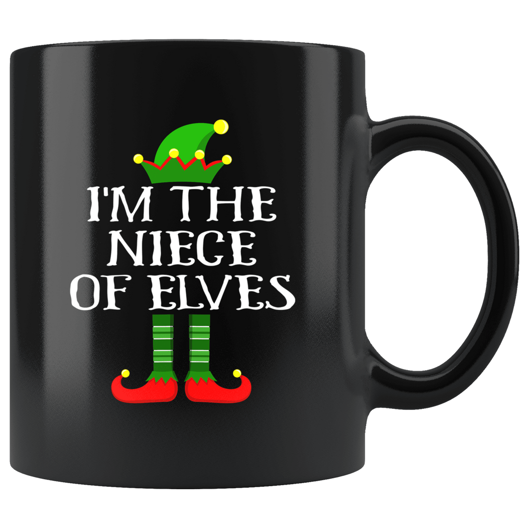 RobustCreative-Im The Niece of Elves Family Matching Elf Outfits PJ - 11oz Black Mug Christmas group green pjs costume Gift Idea