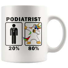 Load image into Gallery viewer, RobustCreative-Podiatrist Dabbing Unicorn 80 20 Principle Graduation Gift Mens - 11oz White Mug Medical Personnel Gift Idea
