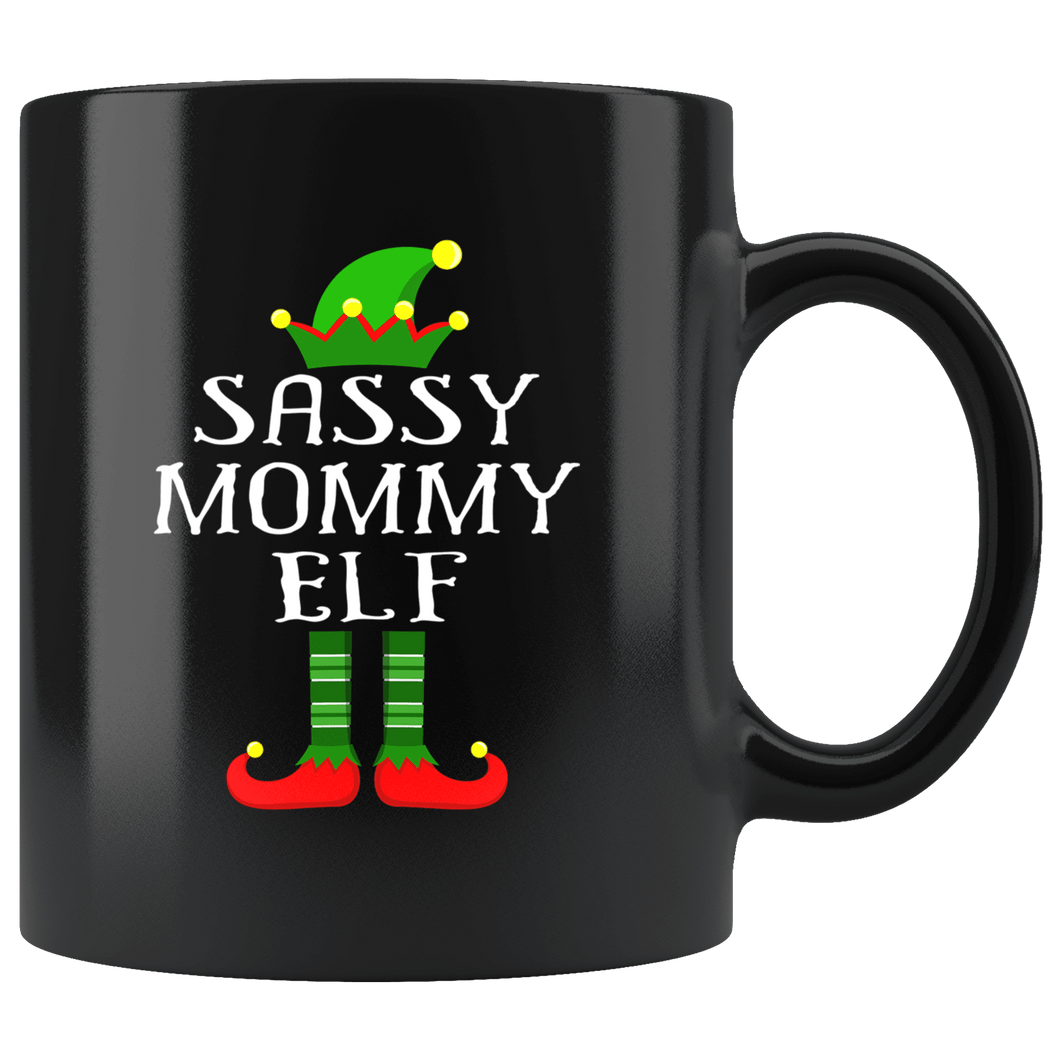 RobustCreative-Im The Sassy Mommy Elf Family Matching Outfits PJ - 11oz Black Mug Christmas group green pjs costume Gift Idea