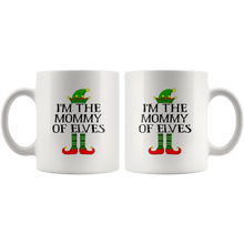 Load image into Gallery viewer, RobustCreative-Im The Mommy of Elves Family Matching Elf Outfits PJ - 11oz White Mug Christmas group green pjs costume Gift Idea
