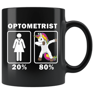 RobustCreative-Optometrist Dabbing Unicorn 80 20 Principle Superhero Girl Womens - 11oz Black Mug Medical Personnel Gift Idea