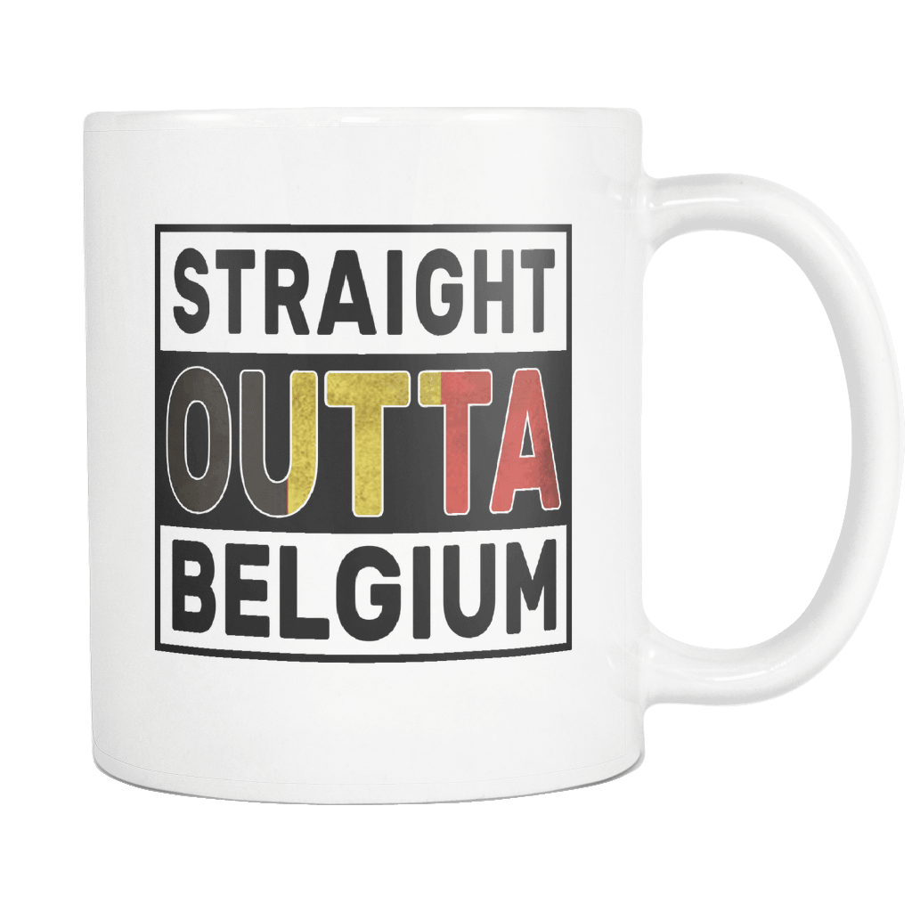 RobustCreative-Straight Outta Belgium - Belgian Flag 11oz Funny White Coffee Mug - Independence Day Family Heritage - Women Men Friends Gift - Both Sides Printed (Distressed)
