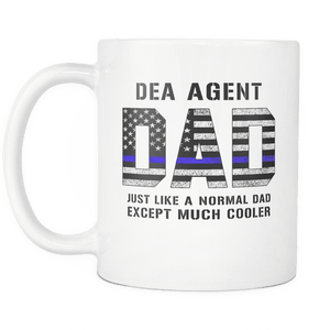 RobustCreative-DEA Agent Dad is Much Cooler fathers day gifts Serve & Protect Thin Blue Line Law Enforcement Officer 11oz White Coffee Mug ~ Both Sides Printed