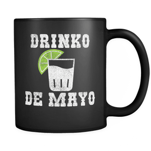 RobustCreative-Drinko De Mayo Tequila - Cinco De Mayo Mexican Fiesta - No Siesta Mexico Party - 11oz Black Funny Coffee Mug Women Men Friends Gift ~ Both Sides Printed