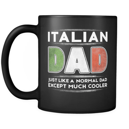 RobustCreative-Italy Italian Dad is Cooler - Fathers Day Gifts Black 11oz Funny Coffee Mug - Promoted to Daddy Gift From Kids - Women Men Friends Gift - Both Sides Printed (Distressed)
