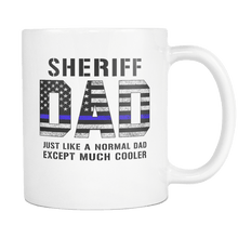 Load image into Gallery viewer, RobustCreative-Sheriff Dad is Much Cooler fathers day gifts Serve &amp; Protect Thin Blue Line Law Enforcement Officer 11oz White Coffee Mug ~ Both Sides Printed
