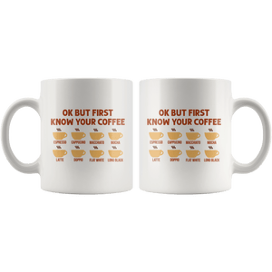 RobustCreative-Ok But First Coffee T- Know Your Coworker Quotes White 11oz Mug Gift Idea