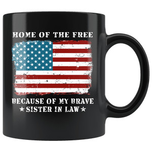 RobustCreative-Home of the Free Sister In Law USA Patriot Family Flag - Military Family 11oz Black Mug Retired or Deployed support troops Gift Idea - Both Sides Printed
