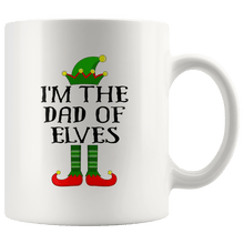 Load image into Gallery viewer, RobustCreative-Im The Dad of Elves Family Matching Elf Outfits PJ - 11oz White Mug Christmas group green pjs costume Gift Idea
