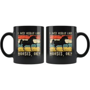 RobustCreative-I Just Really Like Riding Horse Girl Vintage Retro - Horse 11oz Black Mug Racing Lover Horseback Equestrian Gift Idea - Both Sides Printed