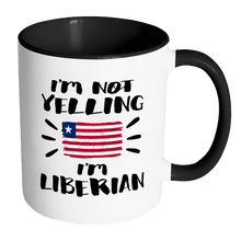 Load image into Gallery viewer, RobustCreative-I&#39;m Not Yelling I&#39;m Liberian Flag - Liberia Pride 11oz Funny Black &amp; White Coffee Mug - Coworker Humor That&#39;s How We Talk - Women Men Friends Gift - Both Sides Printed (Distressed)
