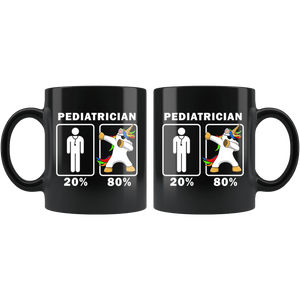 RobustCreative-Pediatrician Dabbing Unicorn 80 20 Principle Graduation Gift Mens - 11oz Black Mug Medical Personnel Gift Idea