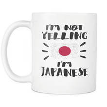 Load image into Gallery viewer, RobustCreative-I&#39;m Not Yelling I&#39;m Japanese Flag - Japan Pride 11oz Funny White Coffee Mug - Coworker Humor That&#39;s How We Talk - Women Men Friends Gift - Both Sides Printed (Distressed)
