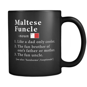 RobustCreative-Maltese Funcle Definition Fathers Day Gift - Maltese Pride 11oz Funny Black Coffee Mug - Real Malta Hero Papa National Heritage - Friends Gift - Both Sides Printed