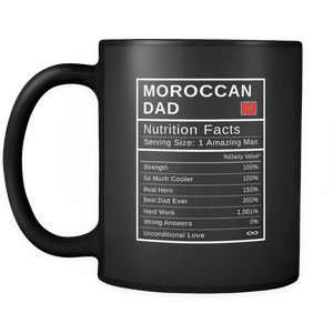 RobustCreative-Moroccan Dad, Nutrition Facts Fathers Day Hero Gift - Moroccan Pride 11oz Funny Black Coffee Mug - Real Morocco Hero Papa National Heritage - Friends Gift - Both Sides Printed