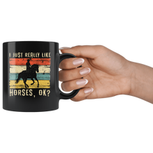 Load image into Gallery viewer, RobustCreative-Horse Girl I Just Really Like Riding Vintage Rider - Horse 11oz Funny Black Coffee Mug - Racing Lover Horseback Equestrian_Friesian - Friends Gift - Both Sides Printed
