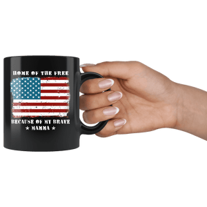 RobustCreative-Home of the Free Mamma Military Family American Flag - Military Family 11oz Black Mug Retired or Deployed support troops Gift Idea - Both Sides Printed