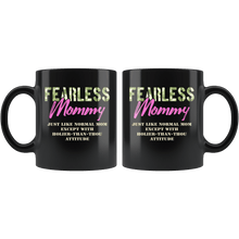 Load image into Gallery viewer, RobustCreative-Just Like Normal Fearless Mommy Camo Uniform - Military Family 11oz Black Mug Active Component on Duty support troops Gift Idea - Both Sides Printed
