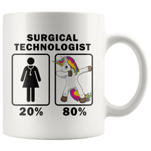 Load image into Gallery viewer, RobustCreative-Surgical Technologist Dabbing Unicorn 80 20 Principle Superhero Girl Womens - 11oz White Mug Medical Personnel Gift Idea
