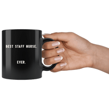 Load image into Gallery viewer, RobustCreative-Best Staff Nurse. Ever. The Funny Coworker Office Gag Gifts Black 11oz Mug Gift Idea
