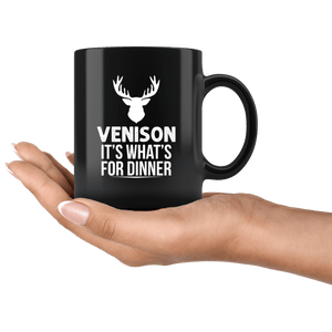 RobustCreative-Funny Hunting Venison Its Whats For Dinner Hunter Gift - 11oz Black Mug hunting gear accessories bait Gift Idea