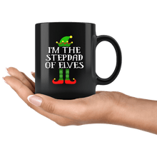 Load image into Gallery viewer, RobustCreative-Im The Stepdad of Elves Family Matching Elf Outfits PJ - 11oz Black Mug Christmas group green pjs costume Gift Idea
