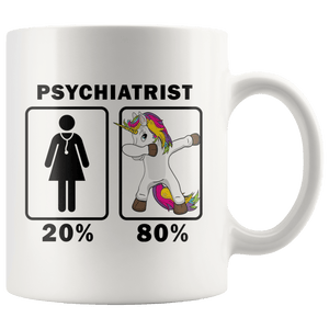 RobustCreative-Psychiatrist Dabbing Unicorn 80 20 Principle Superhero Girl Womens - 11oz White Mug Medical Personnel Gift Idea