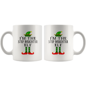 RobustCreative-Im The Step Daughter Elf Matching Family Christmas - 11oz White Mug Christmas group green pjs costume Gift Idea