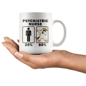 RobustCreative-Psychiatric Nurse Dabbing Unicorn 80 20 Principle Graduation Gift Mens - 11oz White Mug Medical Personnel Gift Idea