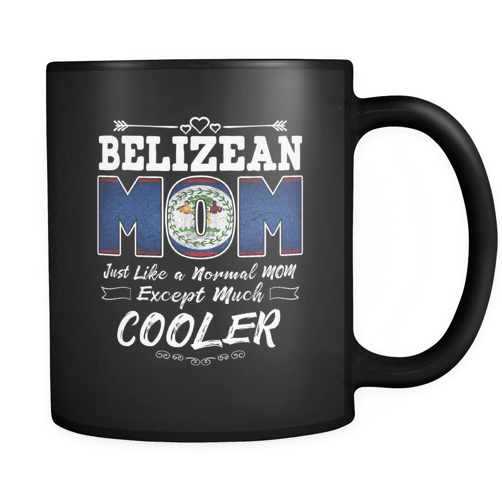 RobustCreative-Best Mom Ever is from Belize - Belizean Flag 11oz Funny Black Coffee Mug - Mothers Day Independence Day - Women Men Friends Gift - Both Sides Printed (Distressed)
