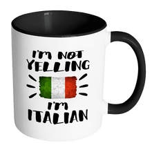 Load image into Gallery viewer, RobustCreative-I&#39;m Not Yelling I&#39;m Italian Flag - Italy Pride 11oz Funny Black &amp; White Coffee Mug - Coworker Humor That&#39;s How We Talk - Women Men Friends Gift - Both Sides Printed (Distressed)
