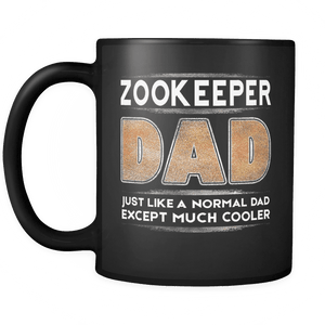 RobustCreative-Zookeeper Dad is Cooler - Fathers Day Gifts Black 11oz Funny Coffee Mug - Promoted to Daddy Gift From Kids - Women Men Friends Gift - Both Sides Printed (Distressed)