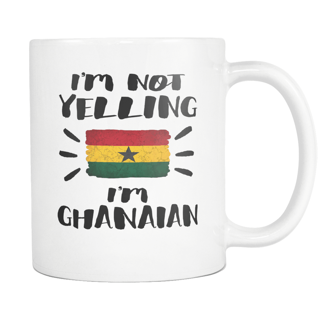 RobustCreative-I'm Not Yelling I'm Ghanaian Flag - Ghana Pride 11oz Funny White Coffee Mug - Coworker Humor That's How We Talk - Women Men Friends Gift - Both Sides Printed (Distressed)