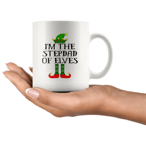 RobustCreative-Im The Stepdad of Elves Family Matching Elf Outfits PJ - 11oz White Mug Christmas group green pjs costume Gift Idea