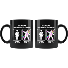 Load image into Gallery viewer, RobustCreative-Medical Transcriptionist Dabbing Unicorn 20 80 Principle Superhero Girl Womens - 11oz Black Mug Medical Personnel Gift Idea

